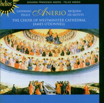 CD Giovanni Francesco Anerio: Requiem / Six Motets 521251