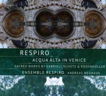 Album Giovanni Gabrieli: Ensemble Respiro - Acqua Alta In Venice