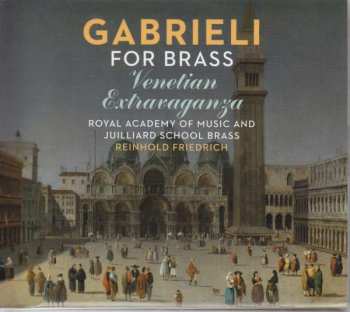 Album Giovanni Gabrieli: Gabrieli For Brass Ventetian Extravaganza