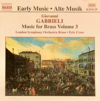 Album Giovanni Gabrieli: Gabrieli - Music For Brass Volume 3