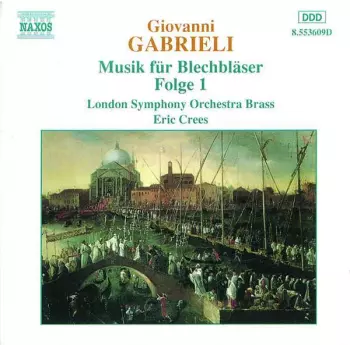 Giovanni Gabrieli: Music For Brass Vol. 1