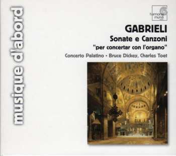CD Giovanni Gabrieli: Sonate E Canzoni "Per Concertar Con L'organo" 230675