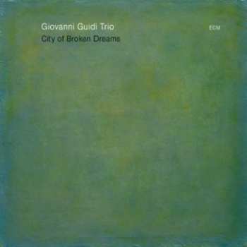 Album Giovanni Guidi Trio: City Of Broken Dreams