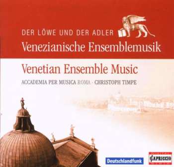 Giovanni Legrenzi: Der Löwe Und Der Adler - Venezianische Ensemblemusik