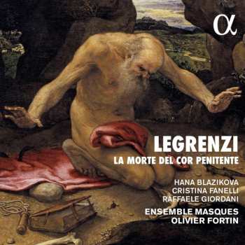 Giovanni Legrenzi: La Morte Del Cor Penitente
