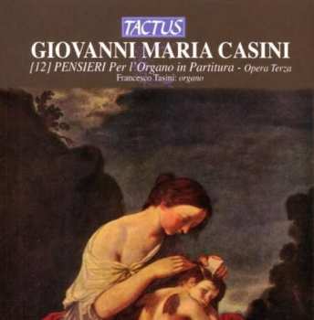 Album Giovanni Maria Casini: Pensieri Nr.1-12 Für Orgel