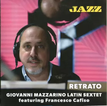 Giovanni Mazzarino Latin Sextet: Retrato