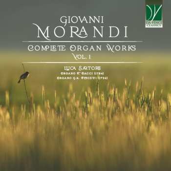 Album Giovanni Morandi: Complete Organ Works Vol. 1
