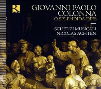 Album Giovanni Paolo Colonna: O Splendida Dies