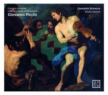 Giovanni Picchi: Canzoni Da Sonar Con Ogni Sorte D'Istromenti