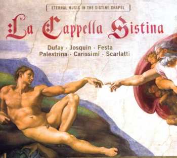 Album Giovanni Pierluigi da Palestrina: La Cappella Sixtina - Eternal Music In The Sixtinian Chapel