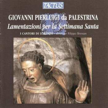 Album Giovanni Pierluigi da Palestrina: Lamentazioni Per La Settimana Santa