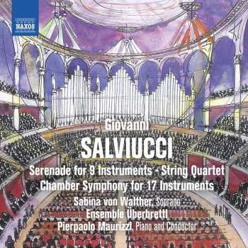 CD Giovanni Salviucci: Sinfonia Da Camera Für 17 Instrumente 526565
