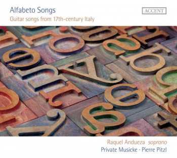 CD Raquel Andueza: Alfabeto Songs (Guitar Songs From 17th-Century Italy) 459688