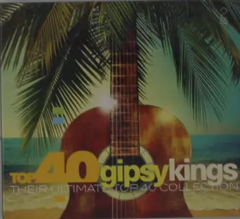 Top 40 Gipsy Kings