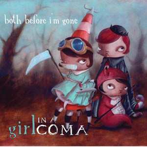 Album Girl In A Coma: Both Before I'm Gone