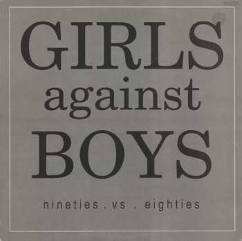 Album Girls Against Boys: Nineties . Vs . Eighties