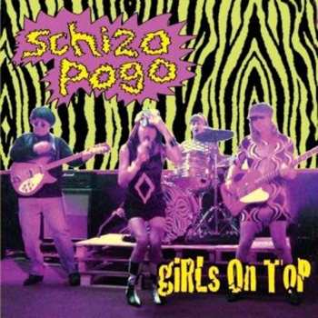 Album Girls On Top: Schizo Pogo