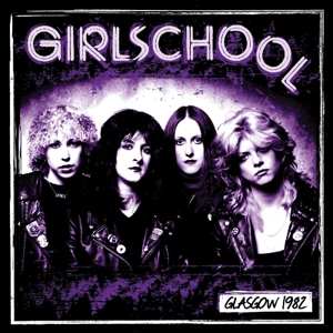 LP Girlschool: Glasgow 1982 LTD 378345