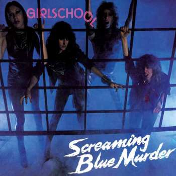Album Girlschool: Screaming Blue Murder
