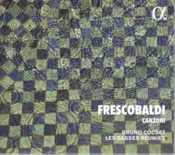 Girolamo Frescobaldi: Canzoni