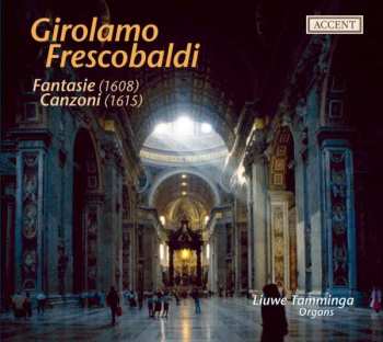 Girolamo Frescobaldi: Fantasie / Canzoni