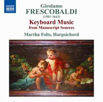 Album Girolamo Frescobaldi: Keyboard Music