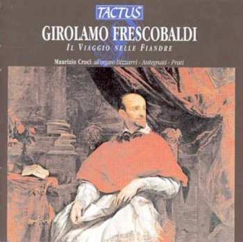 Album Girolamo Frescobaldi: Maurizio Croci,orgel