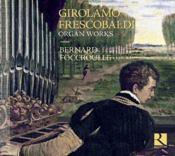 Album Girolamo Frescobaldi: Organ Works