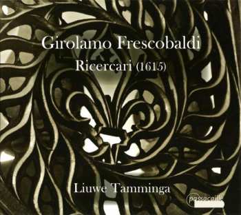 Girolamo Frescobaldi: Ricercari (1615)