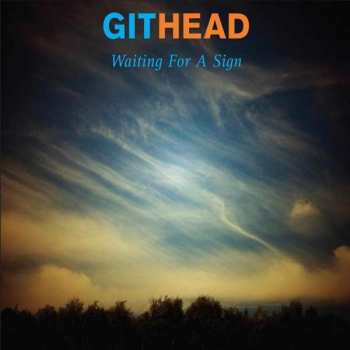 Album Githead: Waiting For A Sign
