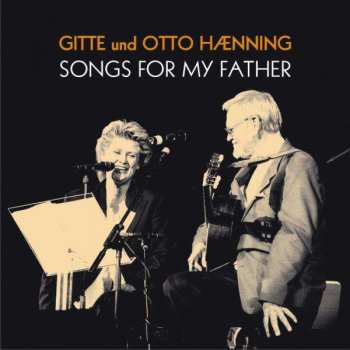 Album Gitte Hænning: Songs For My Father