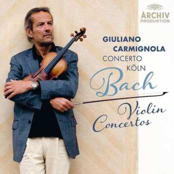 Album Giuliano Carmignola: Bach - Violin Concertos