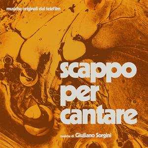 Album Giuliano Sorgini: Scappo Per Cantare