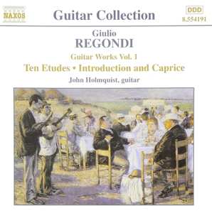 Giulio Regondi: Guitar Works Vol. 1: Ten Etudes • Introduction And Caprice