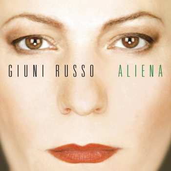LP Giuni Russo: Aliena (Giuni Dopo Giuni) CLR
