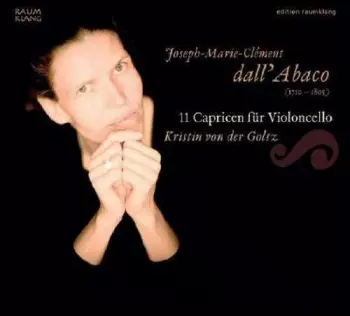 Giuseppe Clemente Dall'Abaco: 11 Capricen Für Violoncello