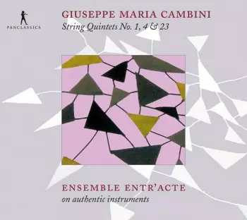 Giuseppe Maria Cambini: Streichquintette Nr.1,4,23