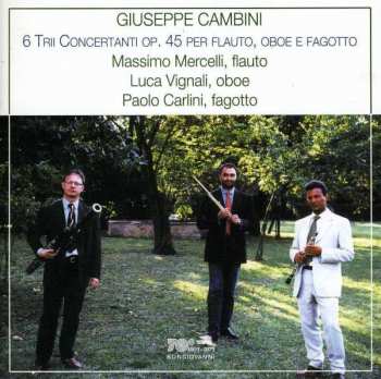 Giuseppe Maria Cambini: Trios Op.45 Nr.1-6 Für Flöte,oboe,fagott