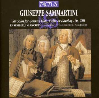 Album Giuseppe Sammartini: Sonaten Für Flöte & Bc Op.13 Nr.1 & 6