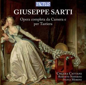 Album Giuseppe Sarti: Opera Completa Da Camera E Per Tastiera