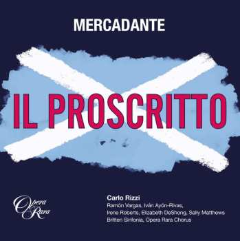 Album Giuseppe Saverio Mercadante: Il Proscritto