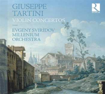 Giuseppe Tartini: Violin Concertos