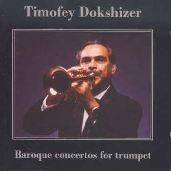 Album Giuseppe Tartini: Timofey Dokshitser - Baroque Concertos For Trumpet