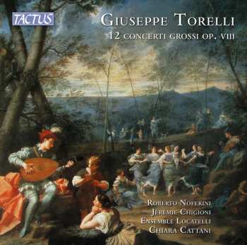 Album Giuseppe Torelli: 12 Concerti Grossi Op. VIII