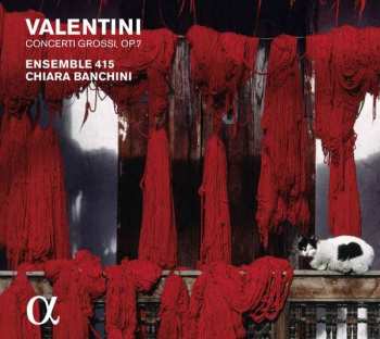 Album Giuseppe Valentini: Concerti Grossi E A Quattro Violini, Op. VII