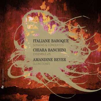 Giuseppe Valentini: Italiane Baroque - Konzerte & Sonaten