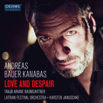 CD Andreas Bauer: Love And Despair 442165