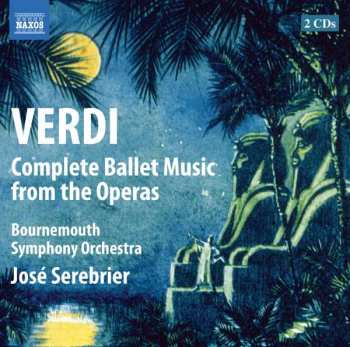 2CD Jose Serebrier: Verdi: Complete Ballet Music From The Operas 422233