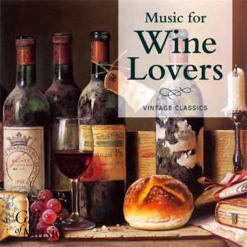 Album Giuseppe Verdi: Music For Wine Lovers